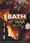 Bath at War 1939-1945 book cover by David and Jonathan Falconer 