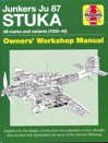 Junkers Ju 87 Stuka Owners' Workshop Manual book covers by Jonathan Falconer